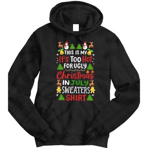 This Is My Its Too Hot For Ugly Christmas Sweaters Tie Dye Hoodie