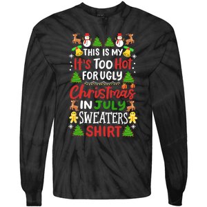 This Is My Its Too Hot For Ugly Christmas Sweaters Tie-Dye Long Sleeve Shirt