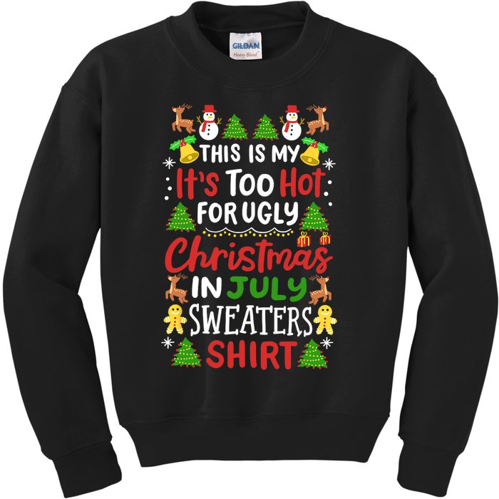 This Is My Its Too Hot For Ugly Christmas Sweaters Kids Sweatshirt