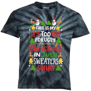 This Is My Its Too Hot For Ugly Christmas Sweaters Kids Tie-Dye T-Shirt