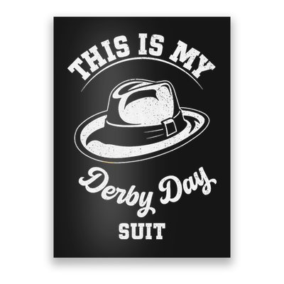 This Is My Derby Day Suit Funny Horse Racing Derby Day Poster