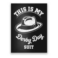 This Is My Derby Day Suit Funny Horse Racing Derby Day Poster