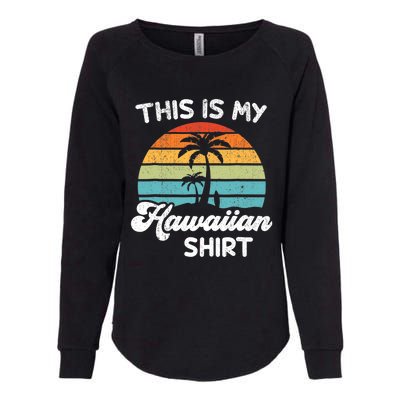 This is My Hawaiian Aloha Hawaii fors Wo Boy Womens California Wash Sweatshirt