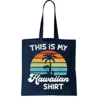 This is My Hawaiian Aloha Hawaii fors Wo Boy Tote Bag