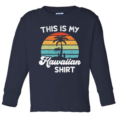 This is My Hawaiian Aloha Hawaii fors Wo Boy Toddler Long Sleeve Shirt