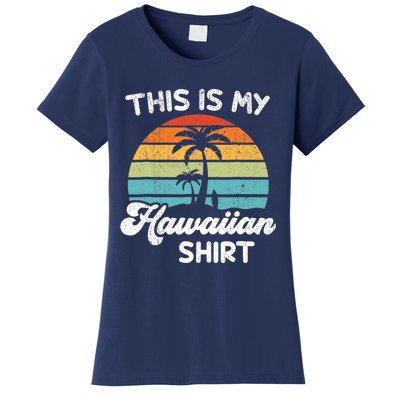 This is My Hawaiian Aloha Hawaii fors Wo Boy Women's T-Shirt