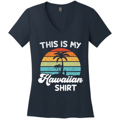 This is My Hawaiian Aloha Hawaii fors Wo Boy Women's V-Neck T-Shirt