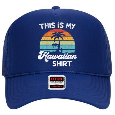 This is My Hawaiian Aloha Hawaii fors Wo Boy High Crown Mesh Back Trucker Hat