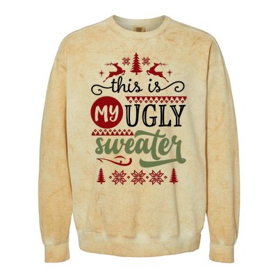 This Is My Ugly Sweater Christmas Colorblast Crewneck Sweatshirt