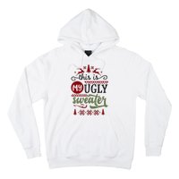 This Is My Ugly Sweater Christmas Hoodie