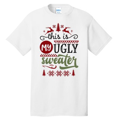 This Is My Ugly Sweater Christmas Tall T-Shirt