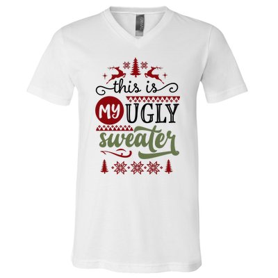 This Is My Ugly Sweater Christmas V-Neck T-Shirt