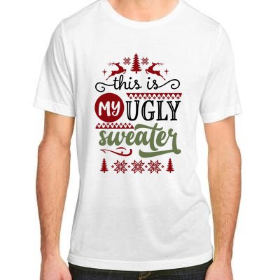 This Is My Ugly Sweater Christmas Adult ChromaSoft Performance T-Shirt