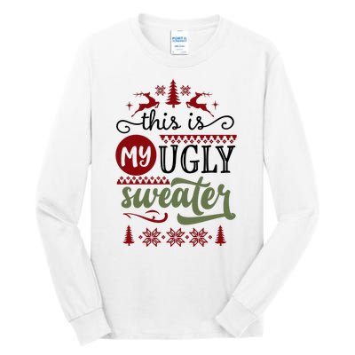 This Is My Ugly Sweater Christmas Tall Long Sleeve T-Shirt