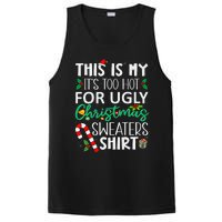 This Is My It'S Too Hot For Ugly Christmas Sweaters Funny   PosiCharge Competitor Tank