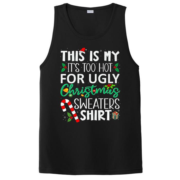 This Is My It'S Too Hot For Ugly Christmas Sweaters Funny   PosiCharge Competitor Tank