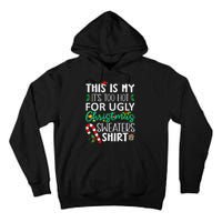 This Is My It'S Too Hot For Ugly Christmas Sweaters Funny   Tall Hoodie