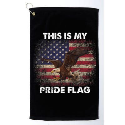 This Is My Pride Flag Usa American 4th Of July 2024 Platinum Collection Golf Towel