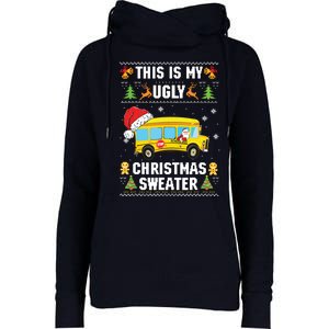 This Is My Ugly Sweater Christmas School Bus Driver Lovers Womens Funnel Neck Pullover Hood