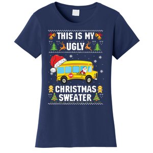 This Is My Ugly Sweater Christmas School Bus Driver Lovers Women's T-Shirt