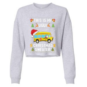 This Is My Ugly Sweater Christmas School Bus Driver Lovers Cropped Pullover Crew