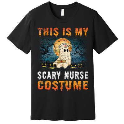 This Is My Scary Nurse Costume Fun Halloween Men Women Girls Premium T-Shirt