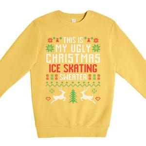 This Is My Ugly Christmas Ice Skating Sweater Ice Skater Gift Premium Crewneck Sweatshirt