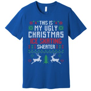 This Is My Ugly Christmas Ice Skating Sweater Ice Skater Gift Premium T-Shirt