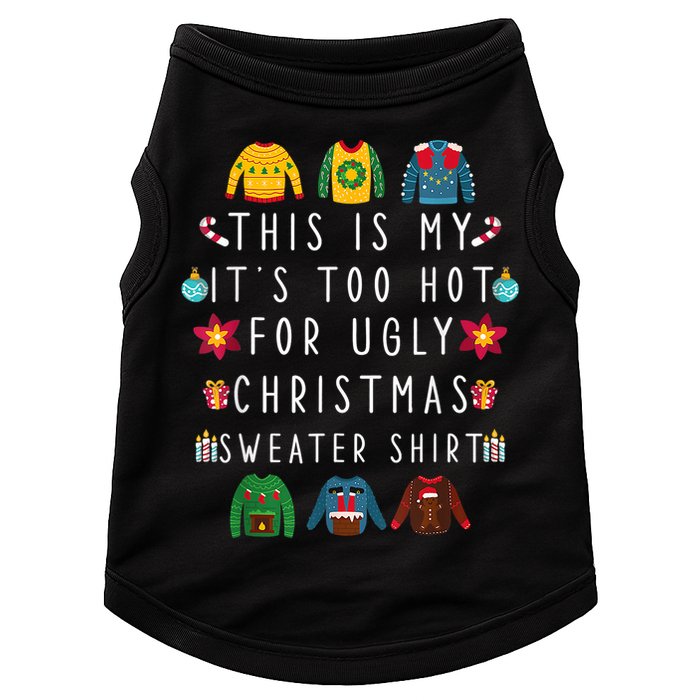This Is My It's Too Hot For Ugly Christmas Sweaters Funny Doggie Tank