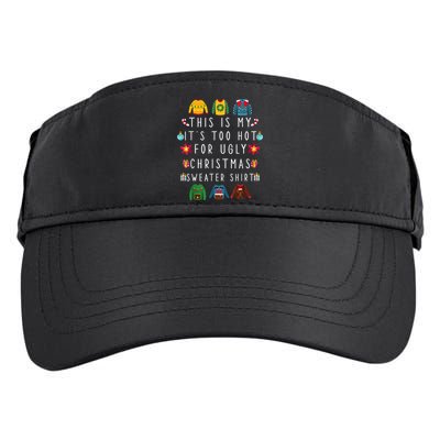 This Is My It's Too Hot For Ugly Christmas Sweaters Funny Adult Drive Performance Visor