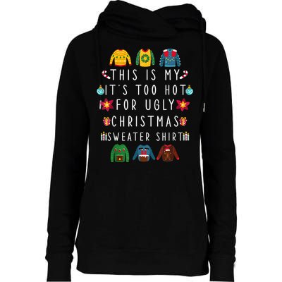 This Is My It's Too Hot For Ugly Christmas Sweaters Funny Womens Funnel Neck Pullover Hood