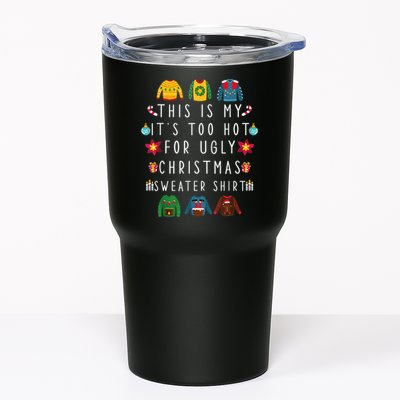 This Is My It's Too Hot For Ugly Christmas Sweaters Funny Tumbler