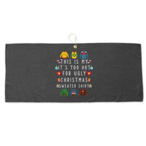 This Is My It's Too Hot For Ugly Christmas Sweaters Funny Large Microfiber Waffle Golf Towel