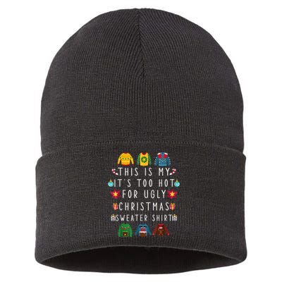 This Is My It's Too Hot For Ugly Christmas Sweaters Funny Sustainable Knit Beanie