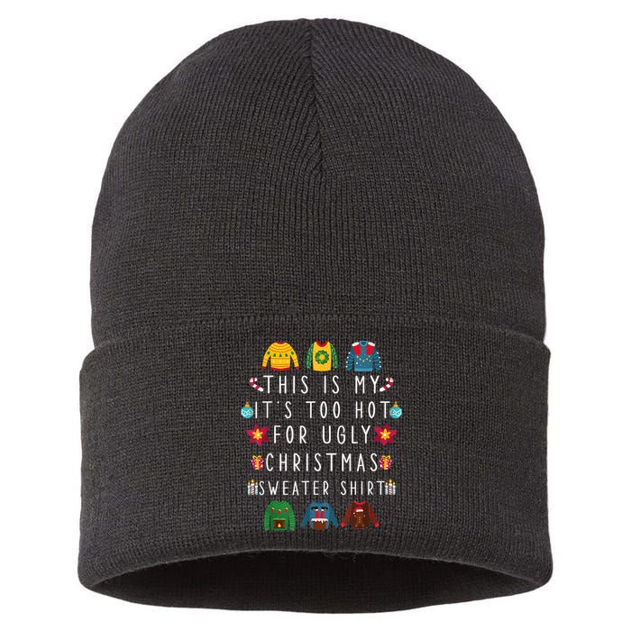 This Is My It's Too Hot For Ugly Christmas Sweaters Funny Sustainable Knit Beanie