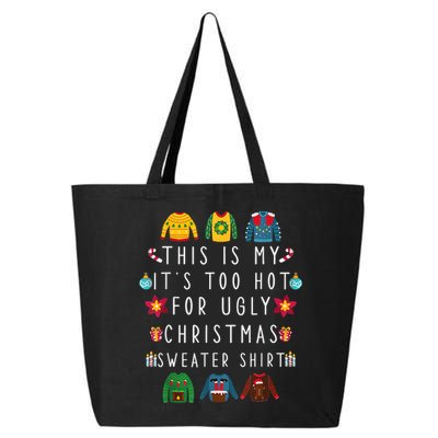 This Is My It's Too Hot For Ugly Christmas Sweaters Funny 25L Jumbo Tote