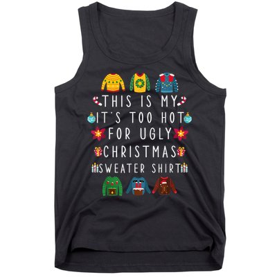 This Is My It's Too Hot For Ugly Christmas Sweaters Funny Tank Top