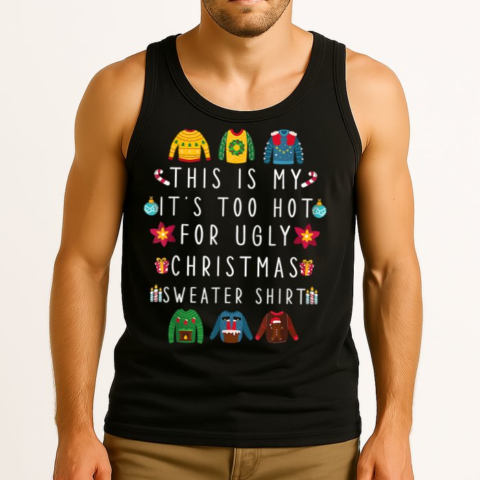This Is My It's Too Hot For Ugly Christmas Sweaters Funny Tank Top