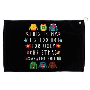 This Is My It's Too Hot For Ugly Christmas Sweaters Funny Grommeted Golf Towel