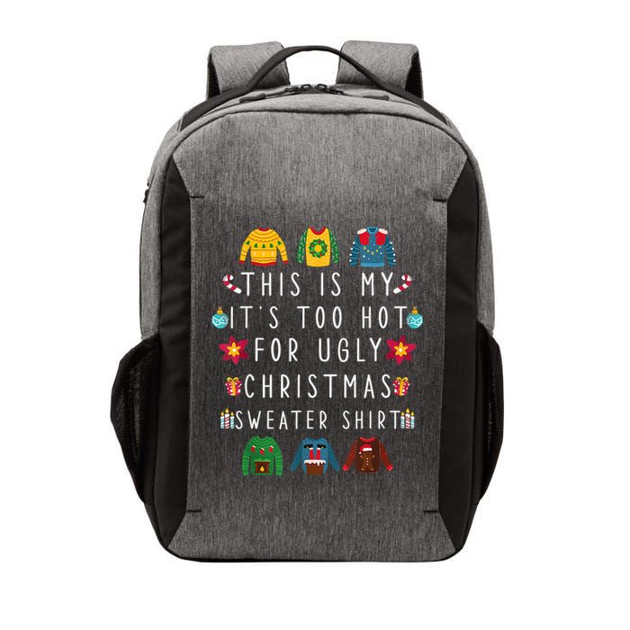 This Is My It's Too Hot For Ugly Christmas Sweaters Funny Vector Backpack