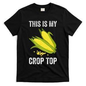 This Is My Crop Funny Farmer Farming Corn Lover T-Shirt