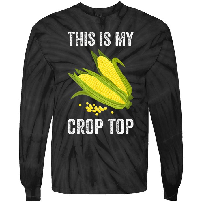 This Is My Crop Funny Farmer Farming Corn Lover Tie-Dye Long Sleeve Shirt