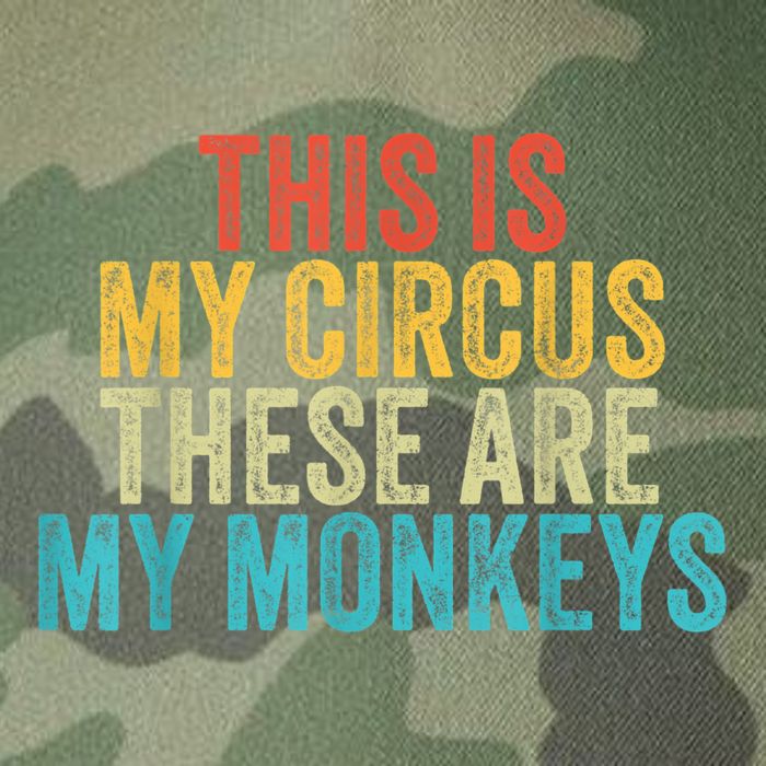 This Is My Circus These Are My Monkeys Circus Staff Party Legacy Tie Dye Trucker Hat