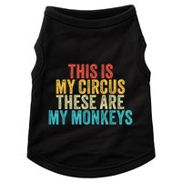 This Is My Circus These Are My Monkeys Circus Staff Party Doggie Tank