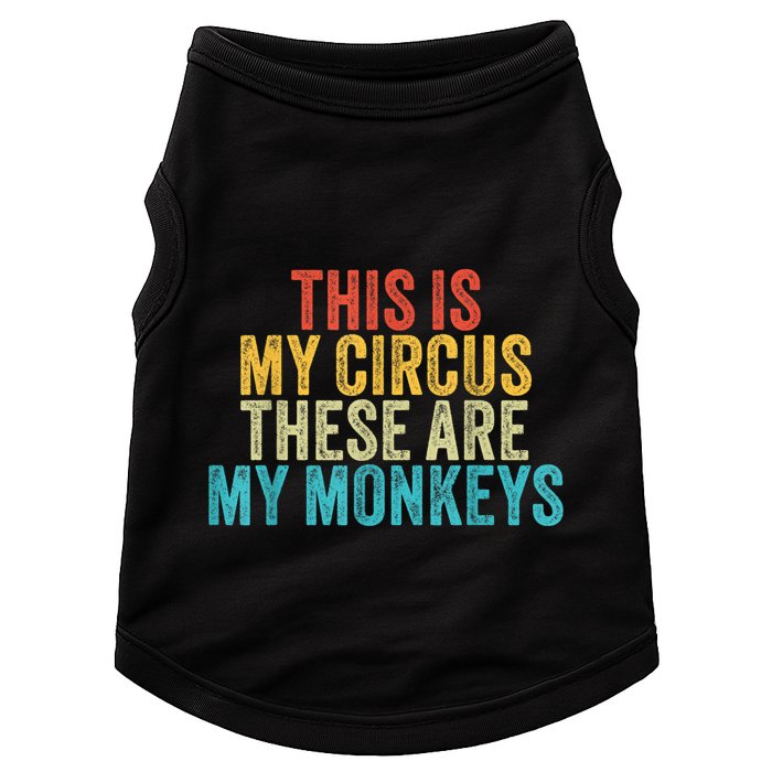This Is My Circus These Are My Monkeys Circus Staff Party Doggie Tank