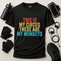 This Is My Circus These Are My Monkeys Circus Staff Party Cooling Performance Crew T-Shirt
