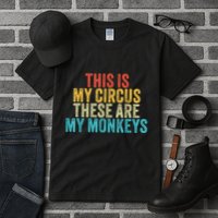 This Is My Circus These Are My Monkeys Circus Staff Party Tall T-Shirt
