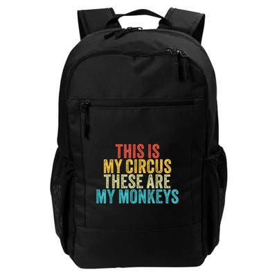 This Is My Circus These Are My Monkeys Circus Staff Party Backpack