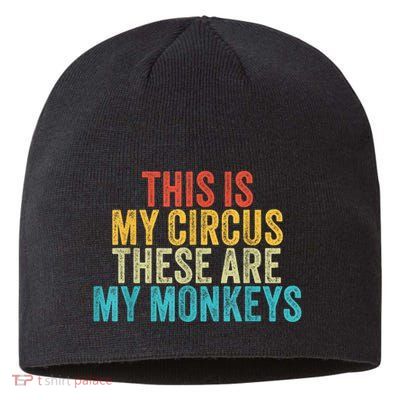 This Is My Circus These Are My Monkeys Circus Staff Party Sustainable Beanie