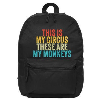 This Is My Circus These Are My Monkeys Circus Staff Party 16 in Basic Backpack